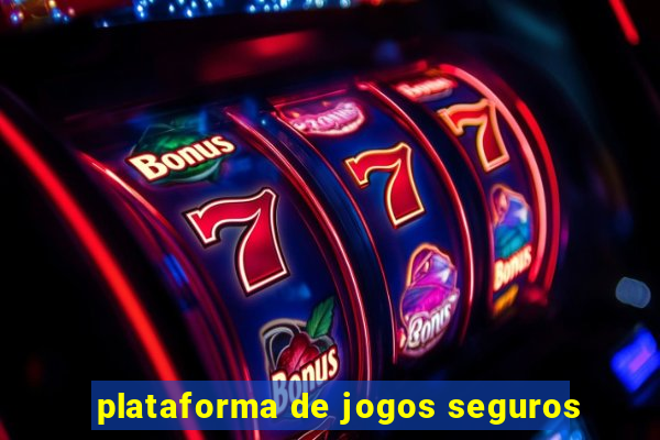 plataforma de jogos seguros